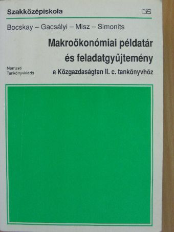 Dr. Bocskay Katalin - Makroökonómiai példatár és feladatgyűjtemény [antikvár]