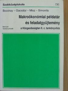 Dr. Bocskay Katalin - Makroökonómiai példatár és feladatgyűjtemény [antikvár]