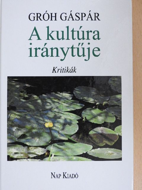 Ágh István - A kultúra iránytűje [antikvár]