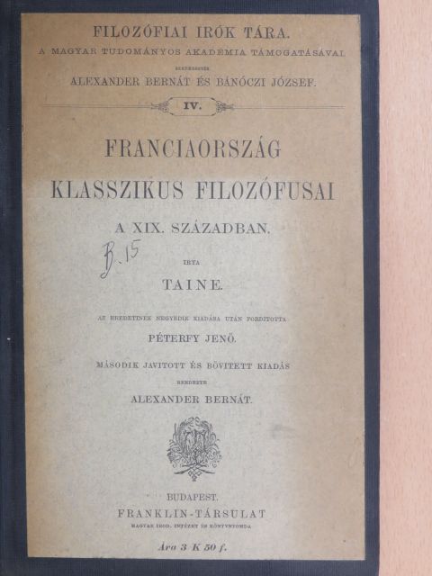 Taine - Franciaország klasszikus filozófusai a XIX. században [antikvár]