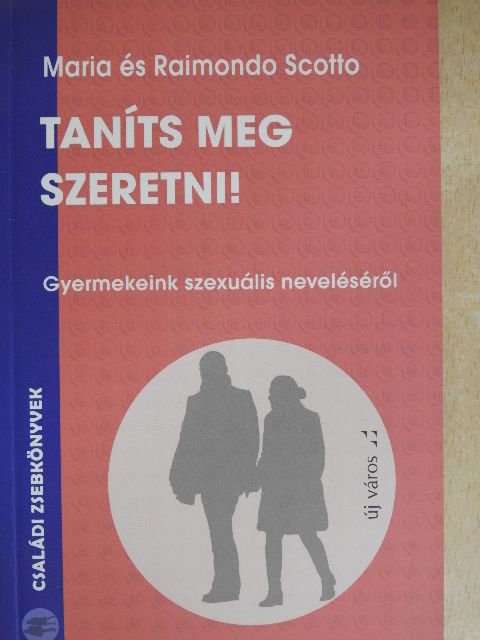 Maria Scotto - Taníts meg szeretni! [antikvár]