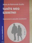 Maria Scotto - Taníts meg szeretni! [antikvár]