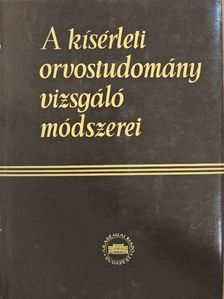 Dr. Bozóky László - A kísérleti orvostudomány vizsgáló módszerei VII. (töredék) [antikvár]