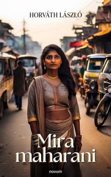 Horváth László - Mira maharani [eKönyv: epub, mobi]