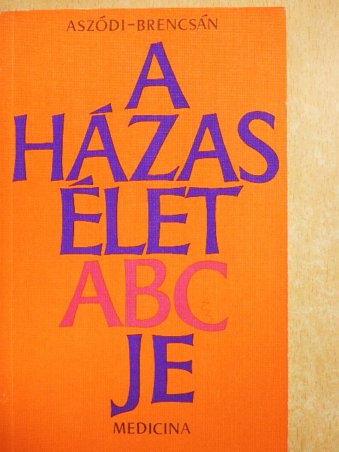 Dr. Aszódi Imre - A házasélet abc-je [antikvár]