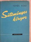Özv. Turós Lukácsné - Turós néni süteményes könyve [antikvár]