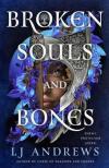 LJ Andrews - Broken Souls and Bones