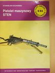 Stanislaw Kochanski - Pistolet maszynowy STEN [antikvár]