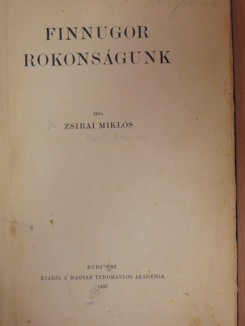 Zsirai Miklós - Finnugor rokonságunk [antikvár]