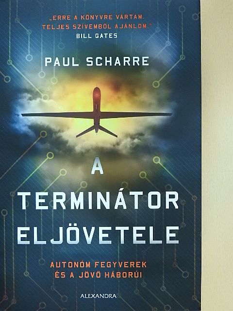 Paul Scharre - A terminátor eljövetele [antikvár]
