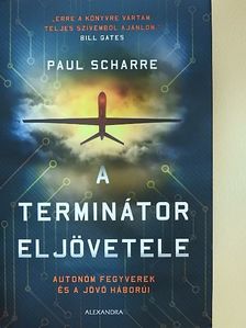 Paul Scharre - A terminátor eljövetele [antikvár]