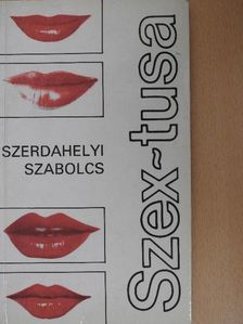 Szerdahelyi Szabolcs - Szex-tusa [antikvár]
