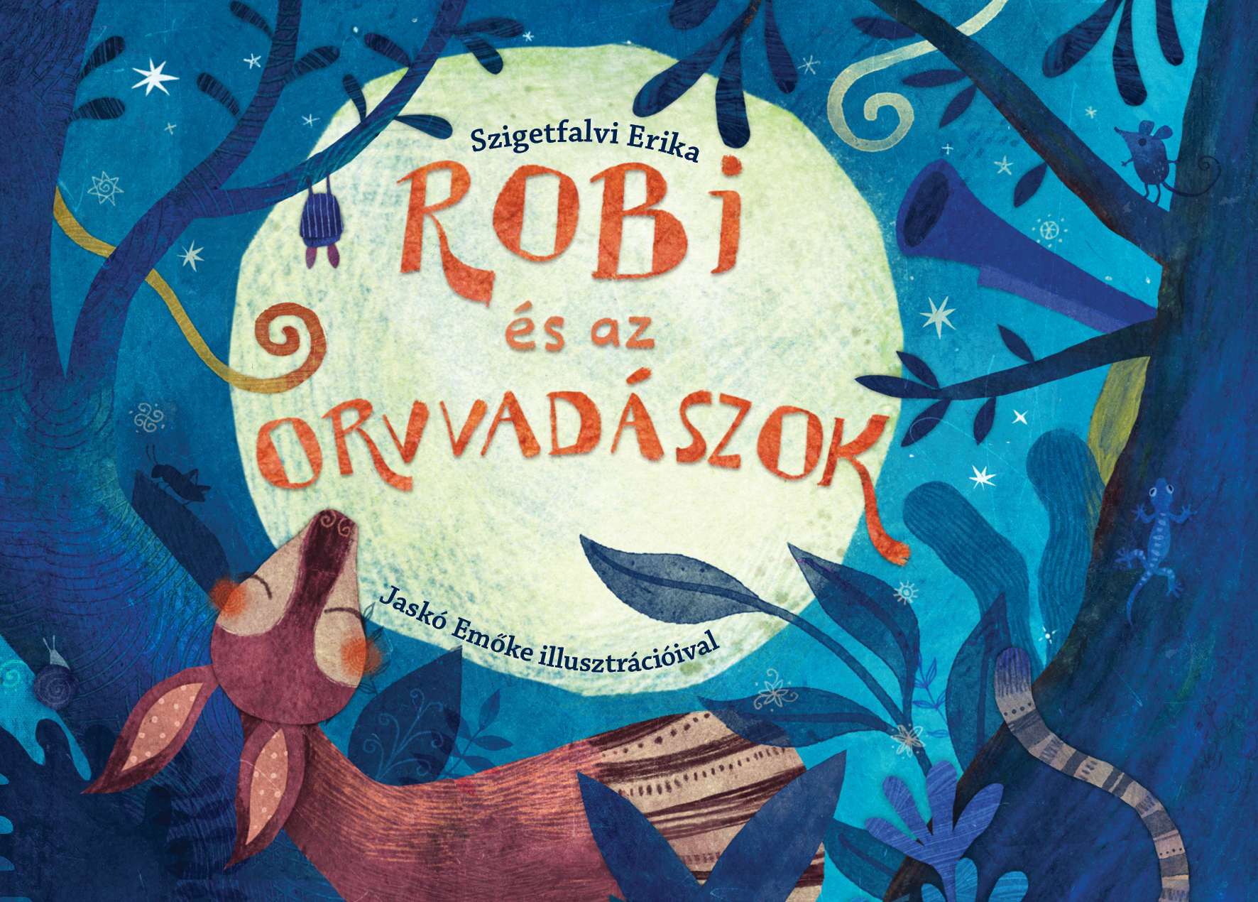 Szigetfalvi Erika - Robi és az orvvadászok