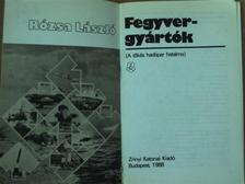 Rózsa László - Fegyvergyártók [antikvár]