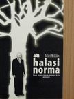 Zelei Miklós - A halasi norma [antikvár]