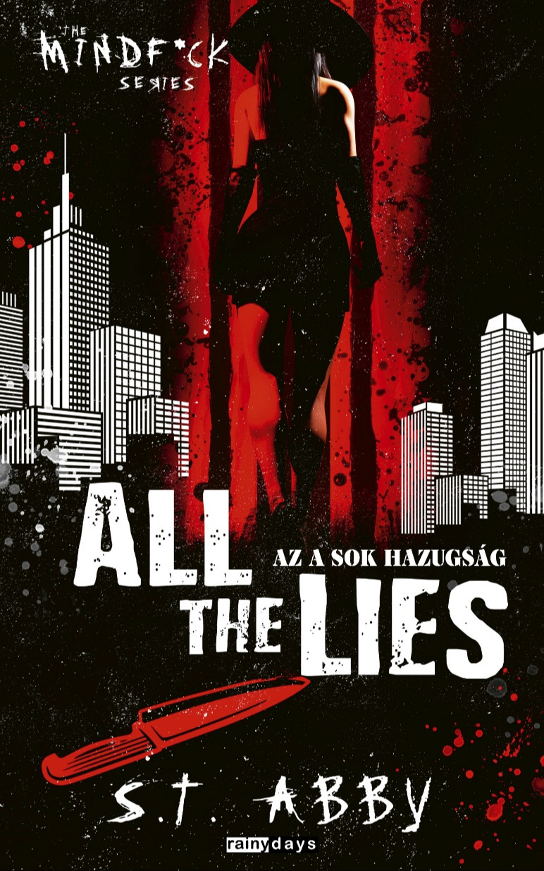 S.T. Abby - All The Lies - Az a sok hazugság [eKönyv: epub, mobi]