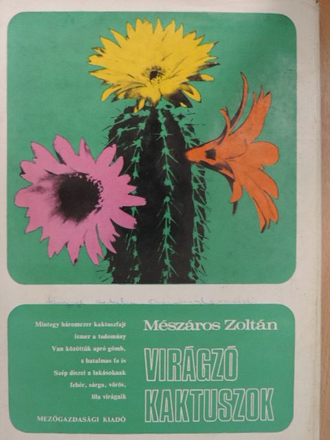 Mészáros Zoltán - Virágzó kaktuszok [antikvár]