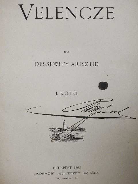 Dessewffy Arisztid - Velencze I-II. [antikvár]
