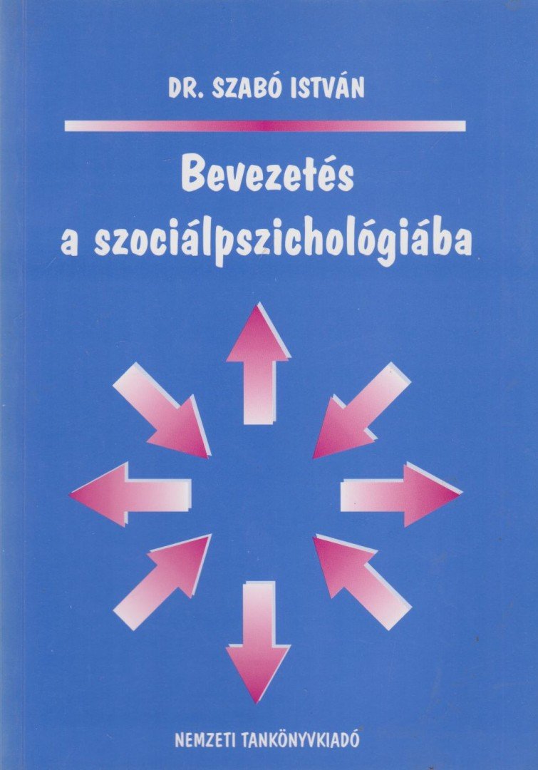 Dr. Szabó István - Bevezetés a szociálpszichológiába [antikvár]