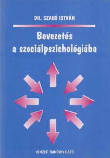 Dr. Szabó István - Bevezetés a szociálpszichológiába [antikvár]