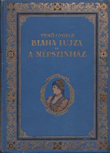 VERŐ GYÖRGY - Blaha Lujza és a Népszinház [antikvár]