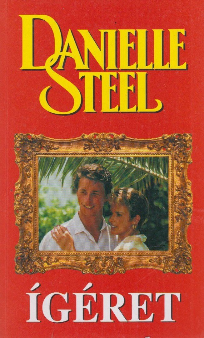 Danielle Steel - Ígéret [antikvár]