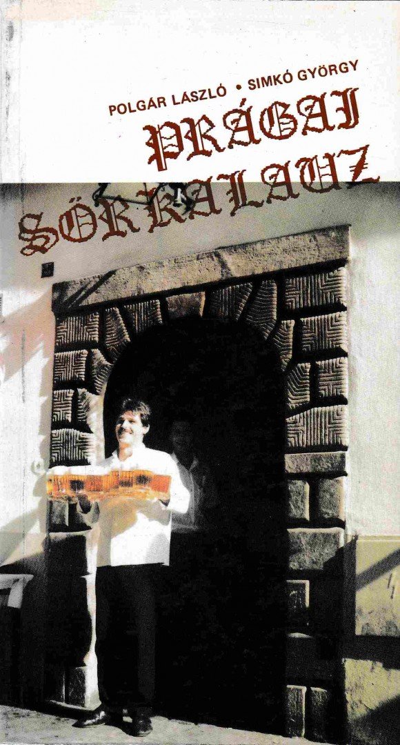 Polgár László, Simkó György - Prágai sörkalauz [antikvár]