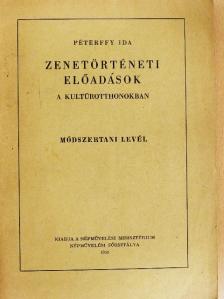 Péterffy Ida - Zenetörténeti előadások a kultúrotthonokban [antikvár]