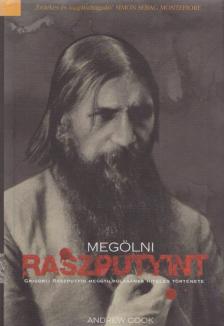 COOK, ANDREW - Megölni Raszputyint [antikvár]