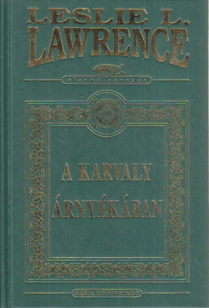 Leslie L. Lawrence - A Karvaly árnyékában [antikvár]