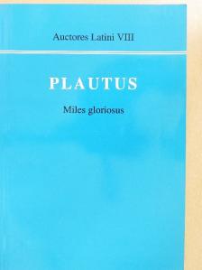 Plautus - Miles gloriosus [antikvár]