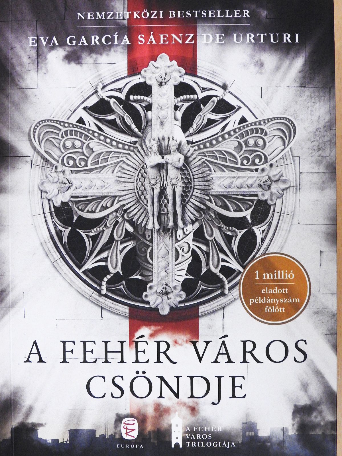 Eva García Sáenz de Urturi - A fehér város csöndje [antikvár]