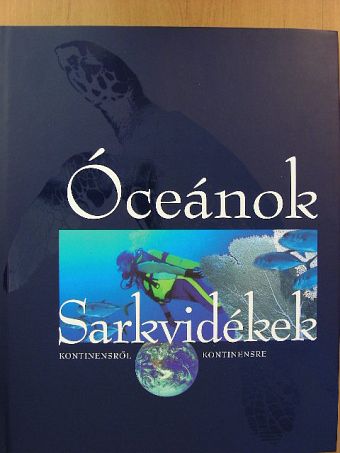 Vojnits András - Óceánok - Sarkvidékek - CD-vel [antikvár]