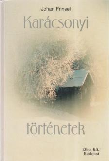 FRINSEL, JOHAN - Karácsonyi történetek [antikvár]
