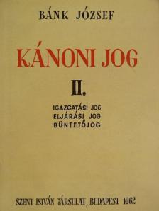 Bánk József - Kánoni jog II. [antikvár]
