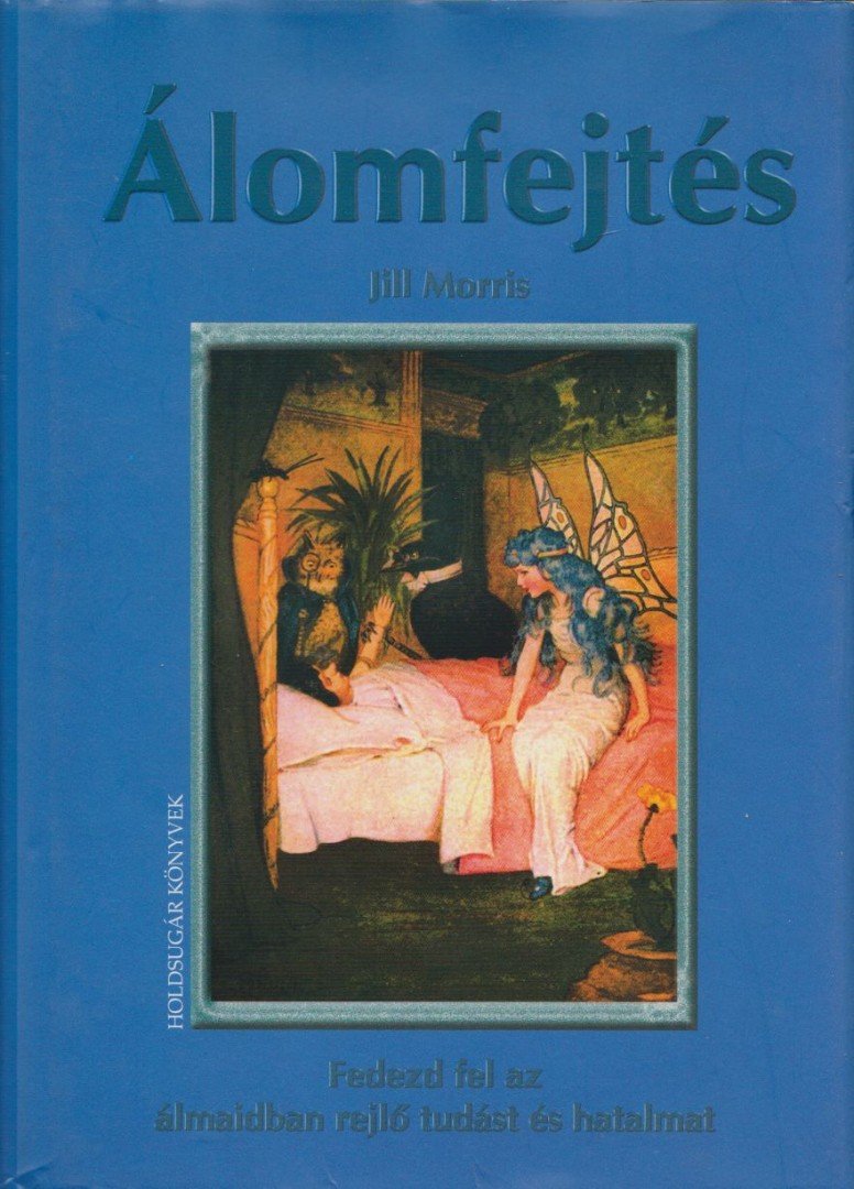 MORRIS, JILL - Álomfejtés [antikvár]