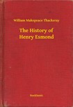 William Makepeace Thackeray - The History of Henry Esmond [eKönyv: epub, mobi]