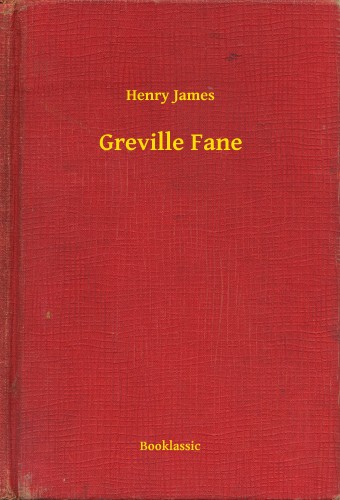 Henry James - Greville Fane [eKönyv: epub, mobi]