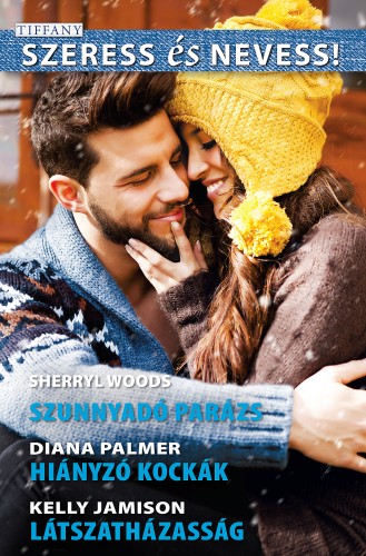 Jamison Sherryl Woods; Diana Palmer; Kelly - Szeress és nevess! 57. - Szunnyadó parázs (Álmok háza 4/4); Hiányzó kockák; Látszatházasság [eKönyv: epub, mobi]