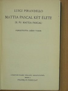 Luigi Pirandello - Mattia Pascal két élete [antikvár]
