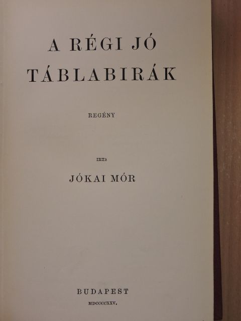 Jókai Mór - A régi jó táblabirák [antikvár]