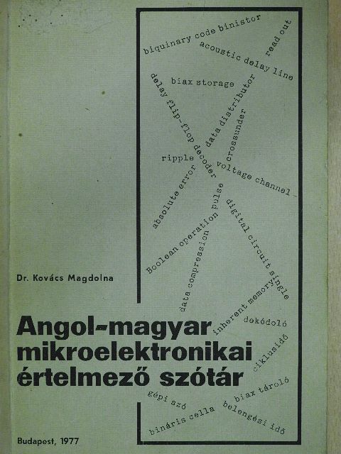 Dr. Kovács Magdolna - Angol-magyar mikroelektronikai értelmező szótár [antikvár]