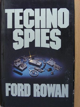 Ford Rowan - Technospies [antikvár]