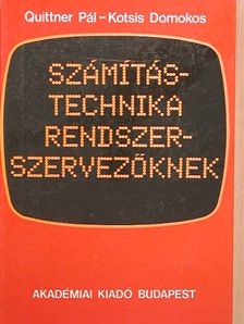Kotsis Domokos - Számítástechnika rendszerszervezőknek [antikvár]
