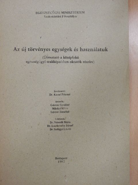 Góczán Gyuláné - Az új törvényes egységek és használatuk [antikvár]