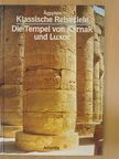 Alessandro Roccati - Die Tempel von Karnak und Luxor [antikvár]