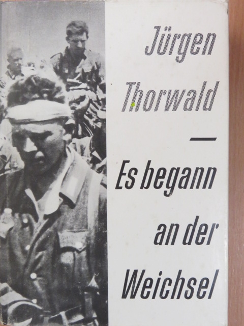 Jürgen Thorwald - Es begann an der Weichsel [antikvár]