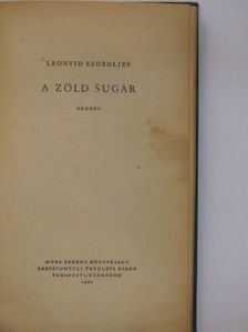 Leonyid Szoboljev - A zöld sugár [antikvár]