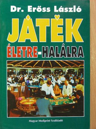 Dr. Erőss László - Játék életre-halálra [antikvár]