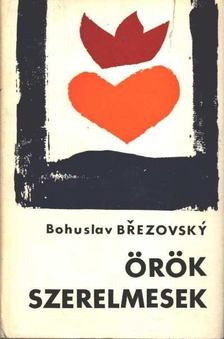 Brezovsky, Bohuslav - Örök szerelmesek [antikvár]